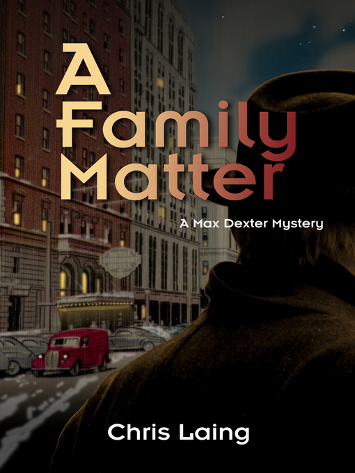 Title details for A Family Matter by Chris Laing - Available